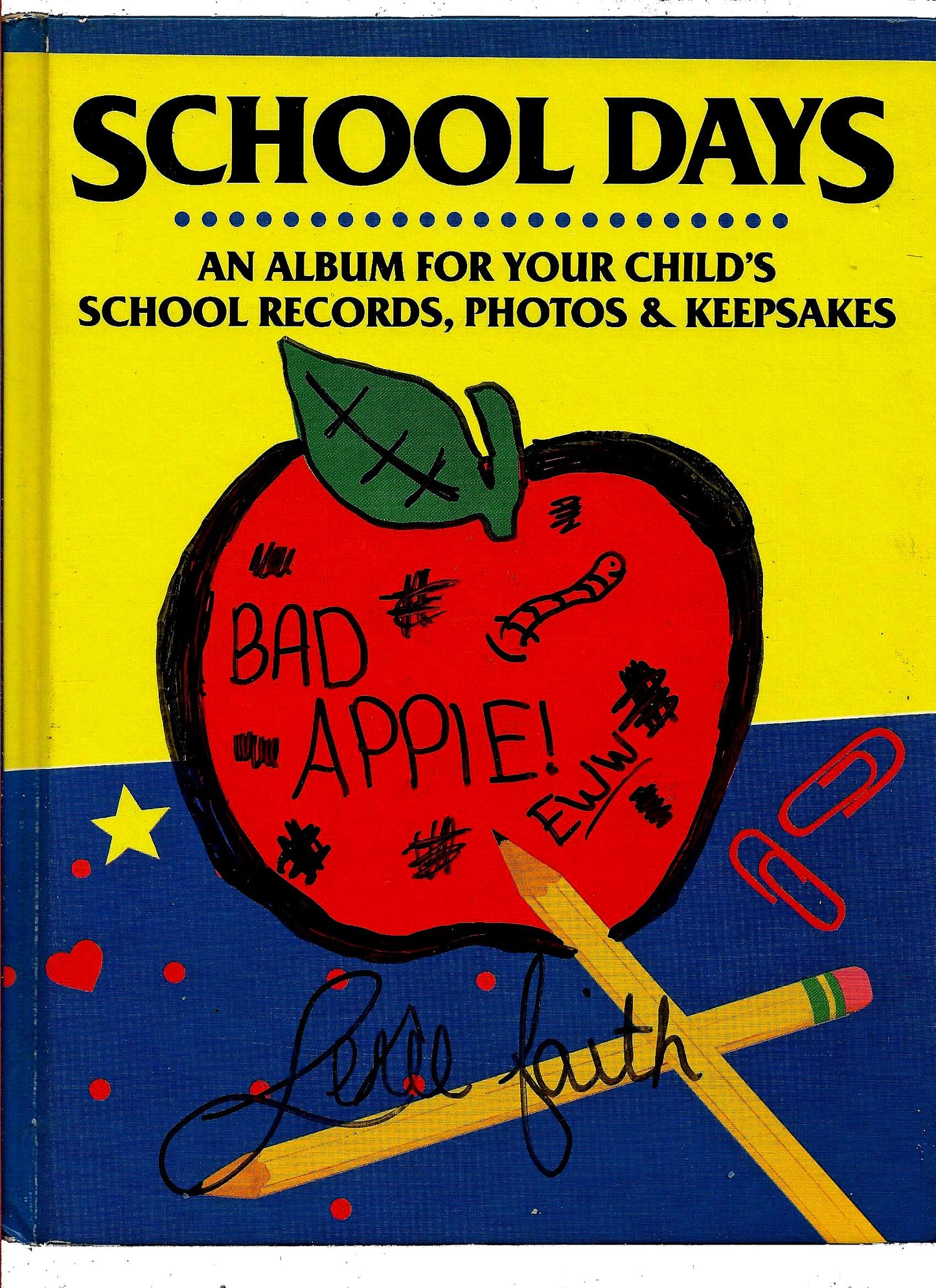 School Days: Album for your child's school records, photos and keepsakes
