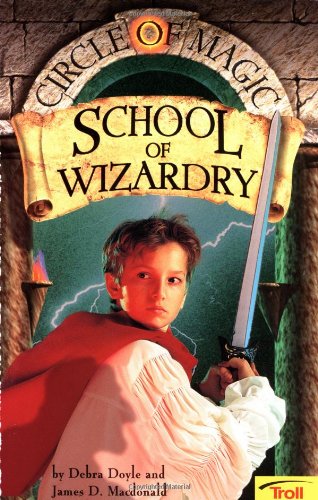 School of Wizardry (Circle of Magic, Book 1)