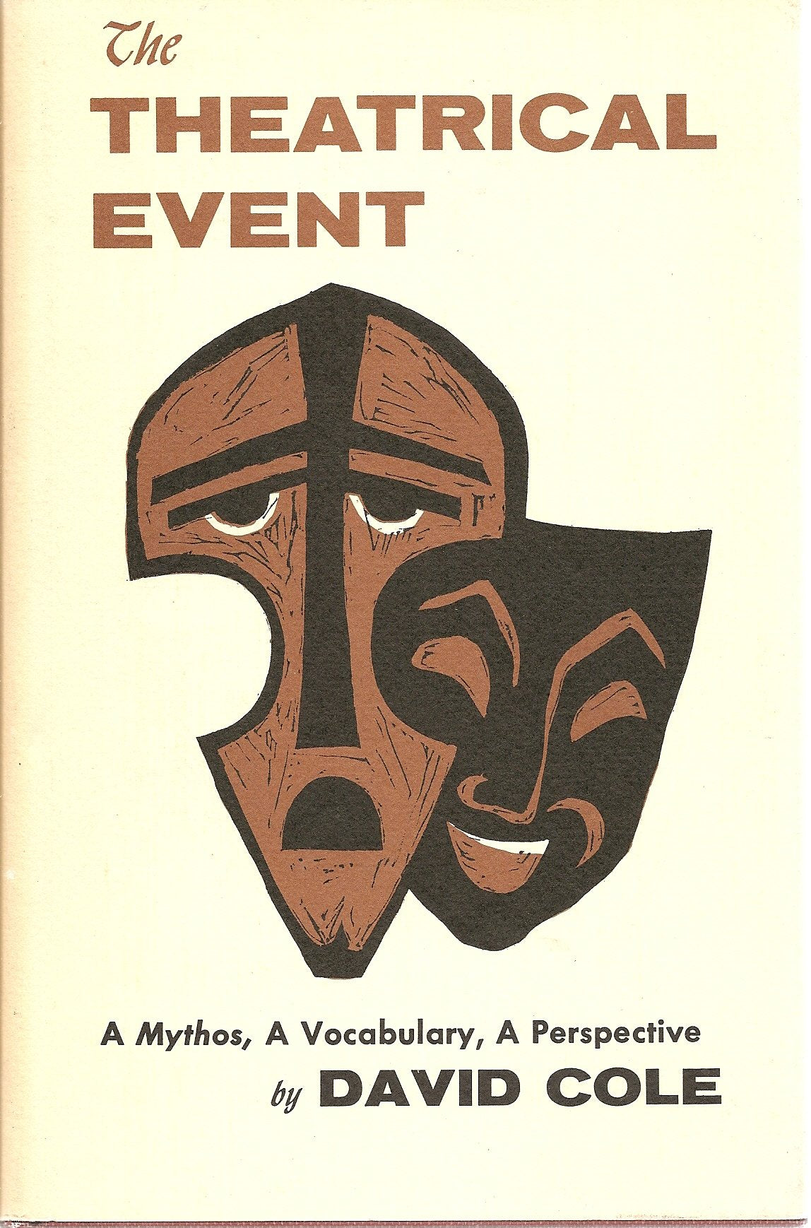 The Theatrical Event: A Mythos, a Vocabulary, a Perspective