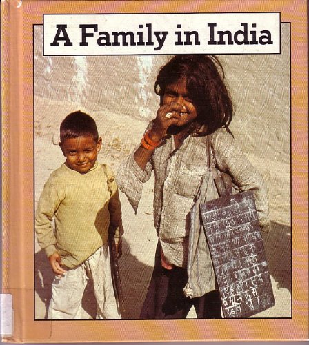 A Family in India (Families Around the World Series)