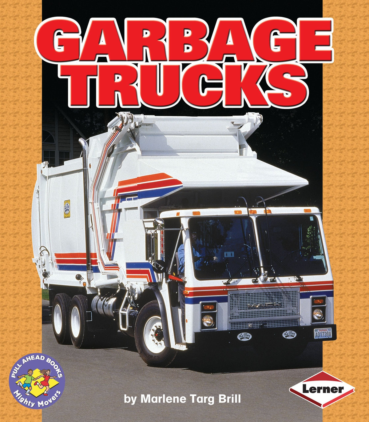 Garbage Trucks (Pull Ahead Books ― Mighty Movers)