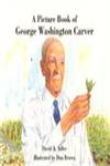 A Picture Book of George Washington Carver (Picture Book Biography)