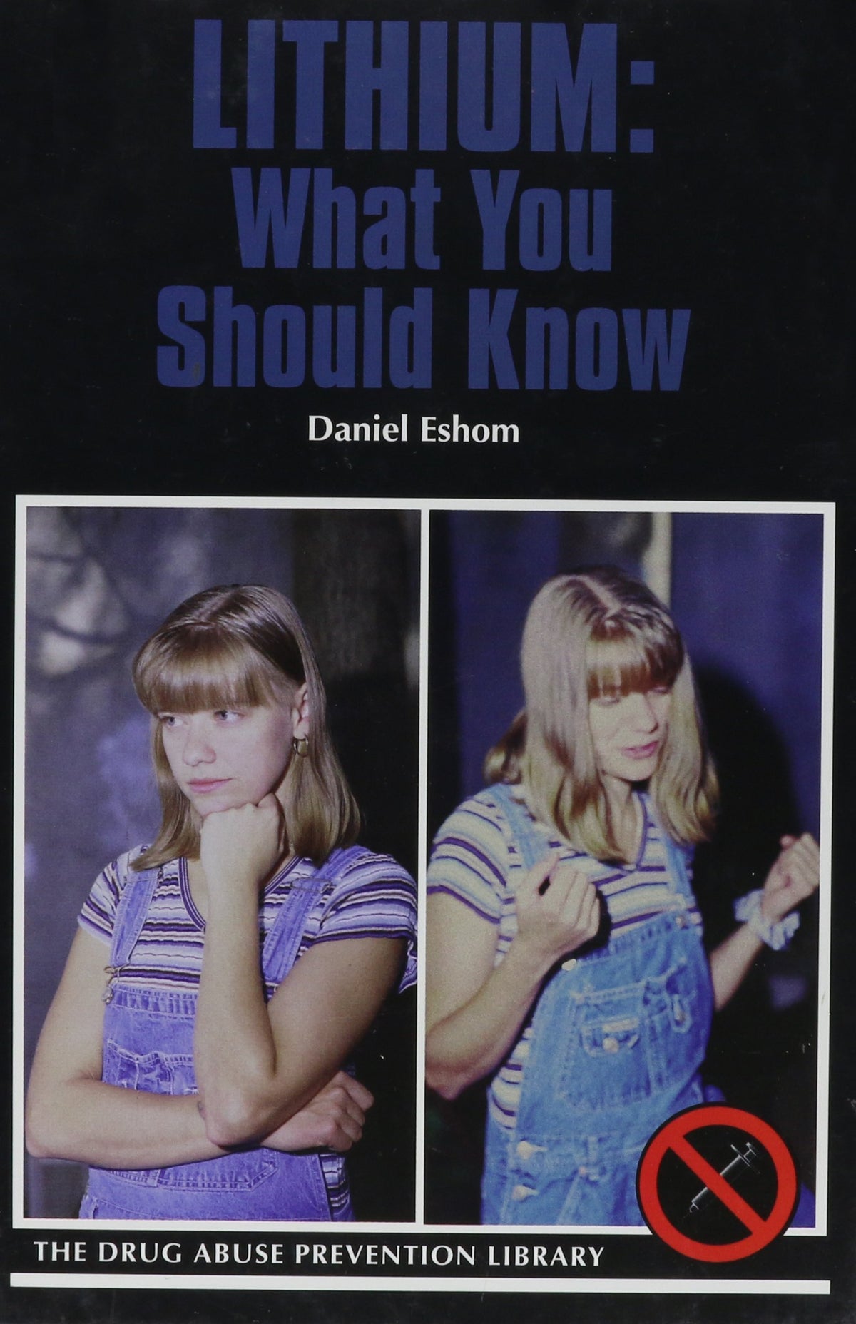 Lithium: What You Should Know (Drug Abuse Prevention Library)