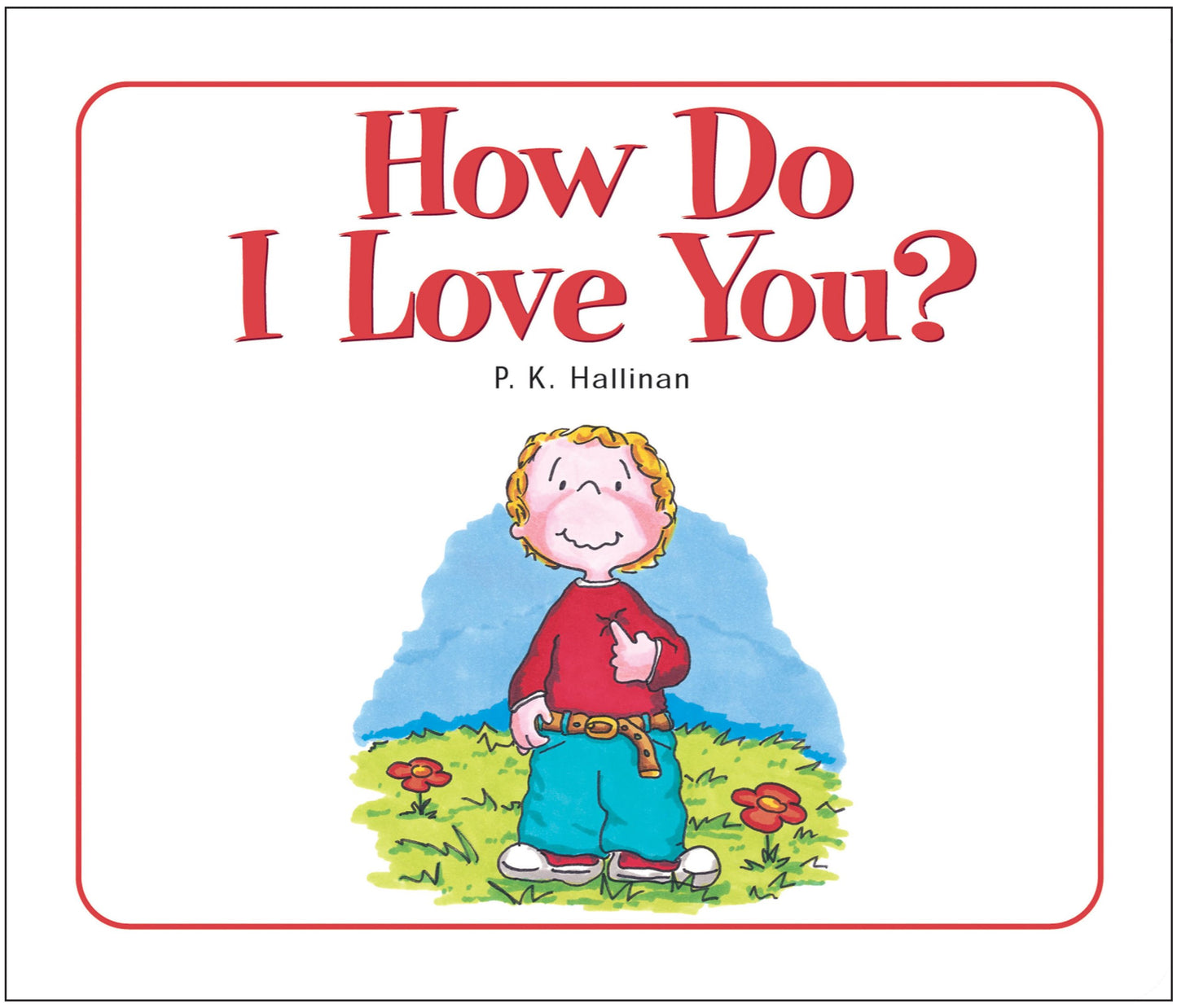 How Do I Love You