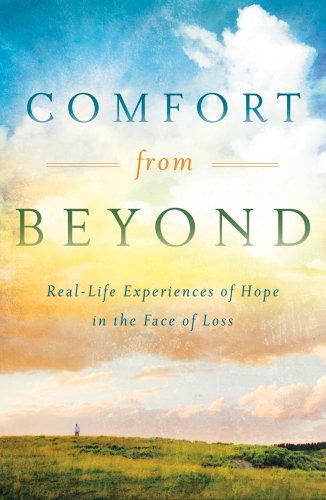 Comfort from Beyond: Real-life Experiences of Hope in the Face of Loss