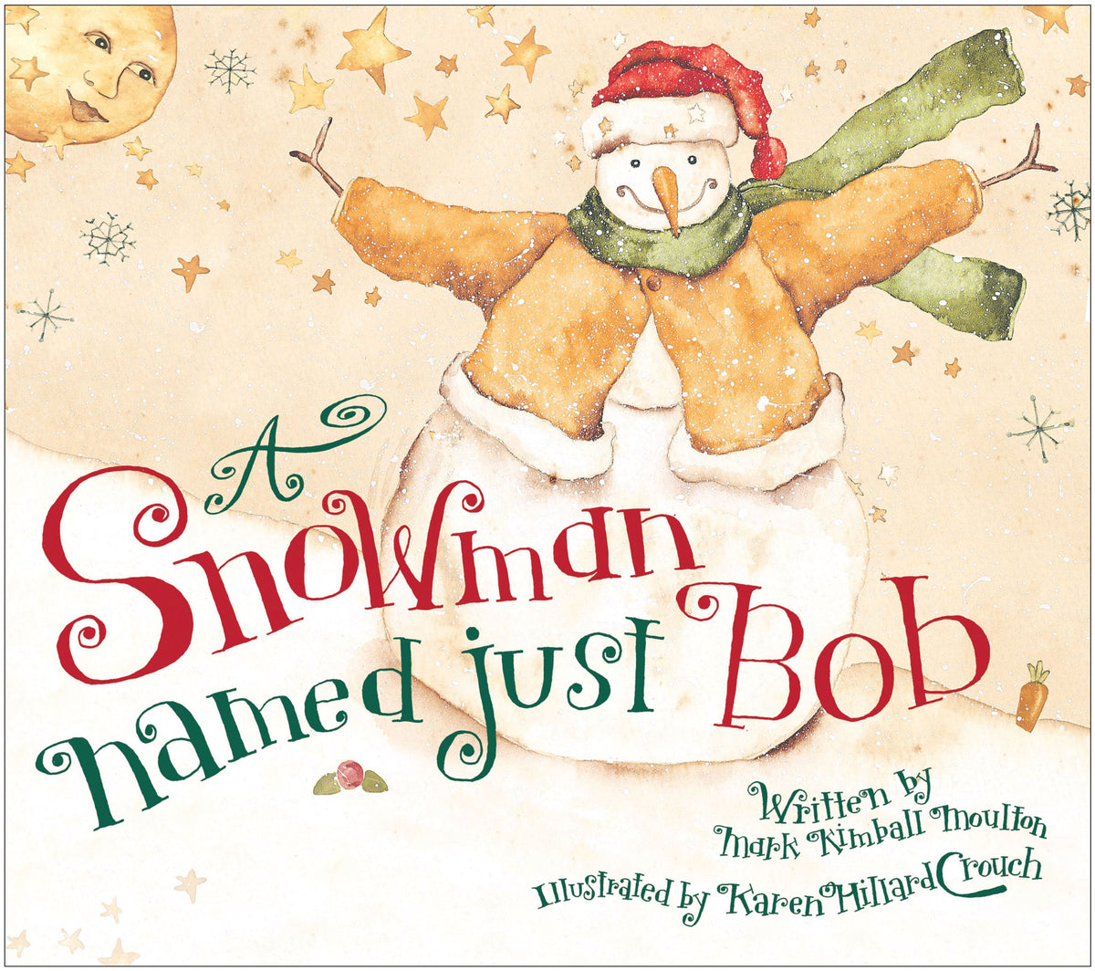 A Snowman Named Just Bob