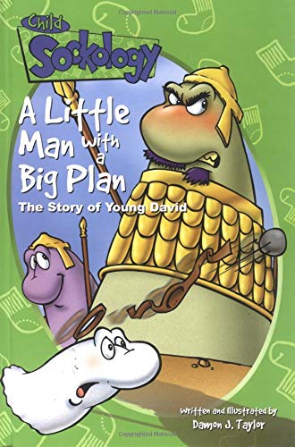 A Little Man with a Big Plan: The Story of Young David (Sockology)