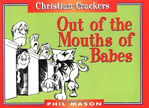 Out of the Mouths of Babes (Monarch Humor Books)