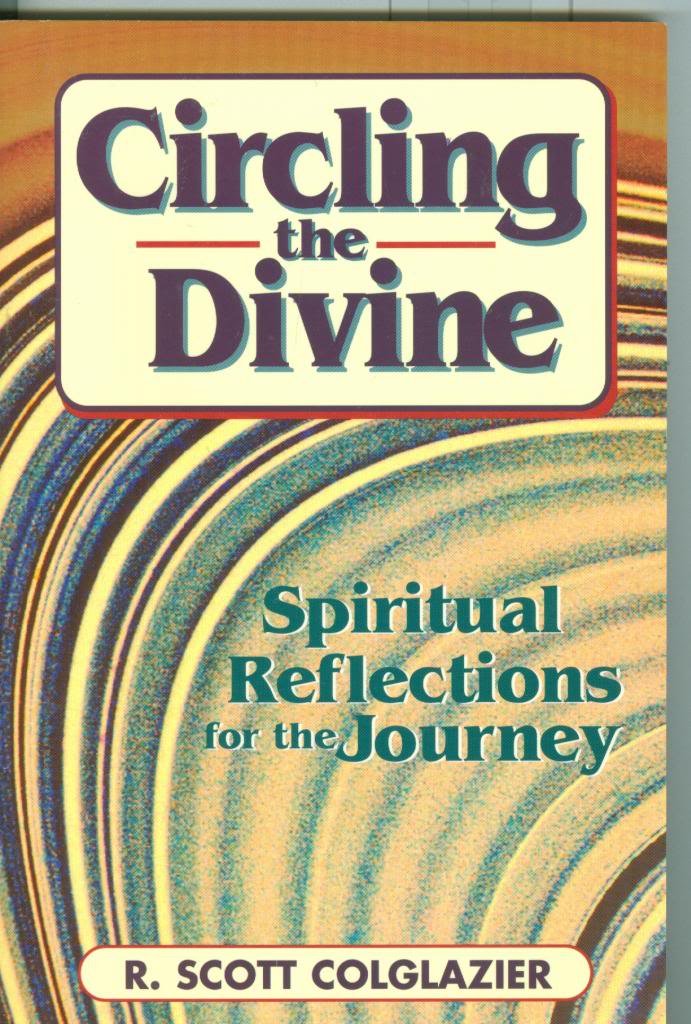 Circling the Divine: Spiritual Reflections for the Journey