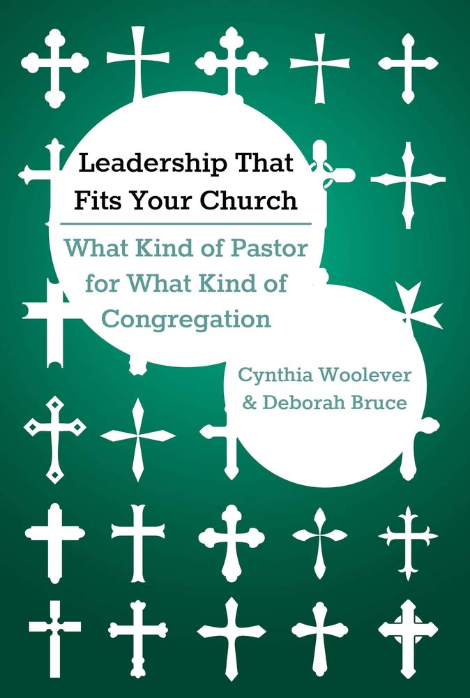 Leadership That Fits Your Church: What Kind of Pastor for What Kind of Congregation (The Columbia Partnership)