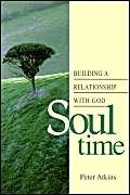 Soul Time: Building a Relationship With God