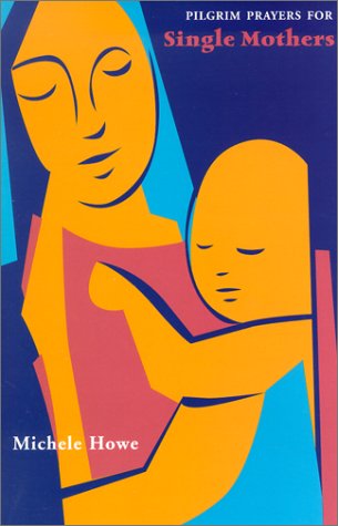 Pilgrim Prayers for Single Mothers