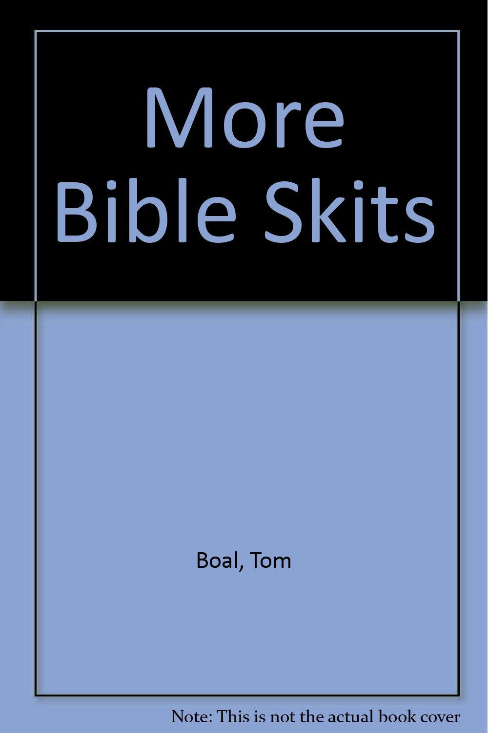 More Bible Skits