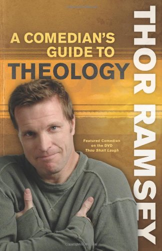 A Comedian's Guide to Theology