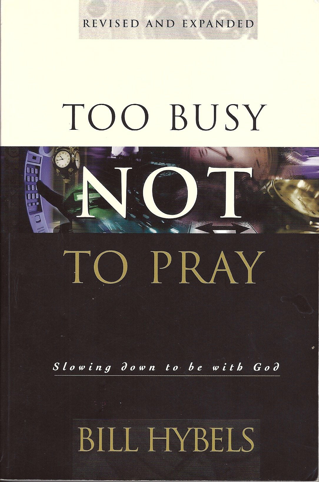 Too Busy Not to Pray: 10th Anniversary Edition
