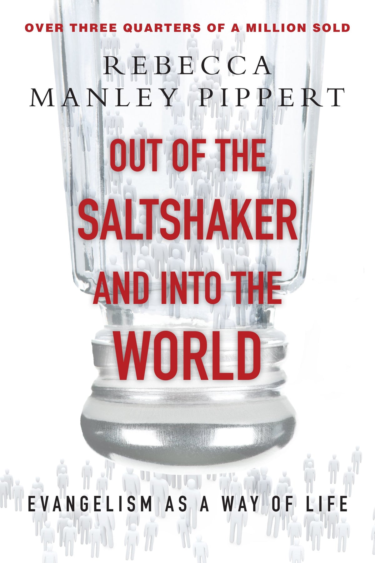 Out of the Saltshaker and Into the World: Evangelism as a Way of Life