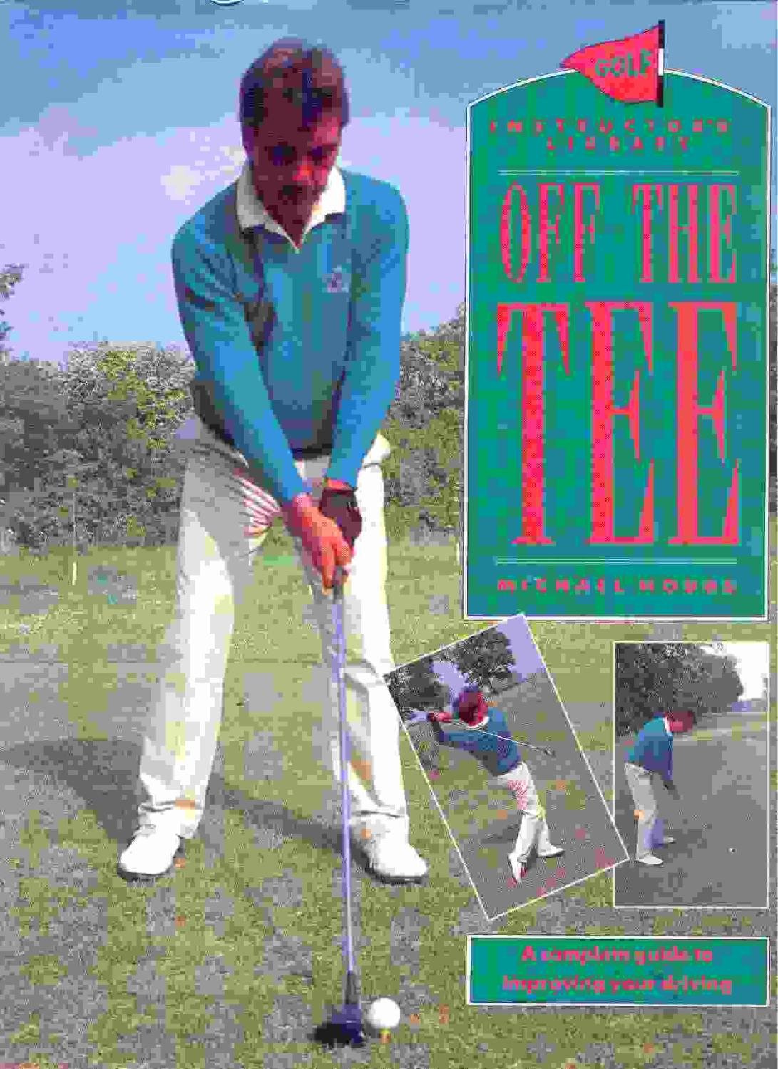 Off the Tee (Golf Instructor's Library)