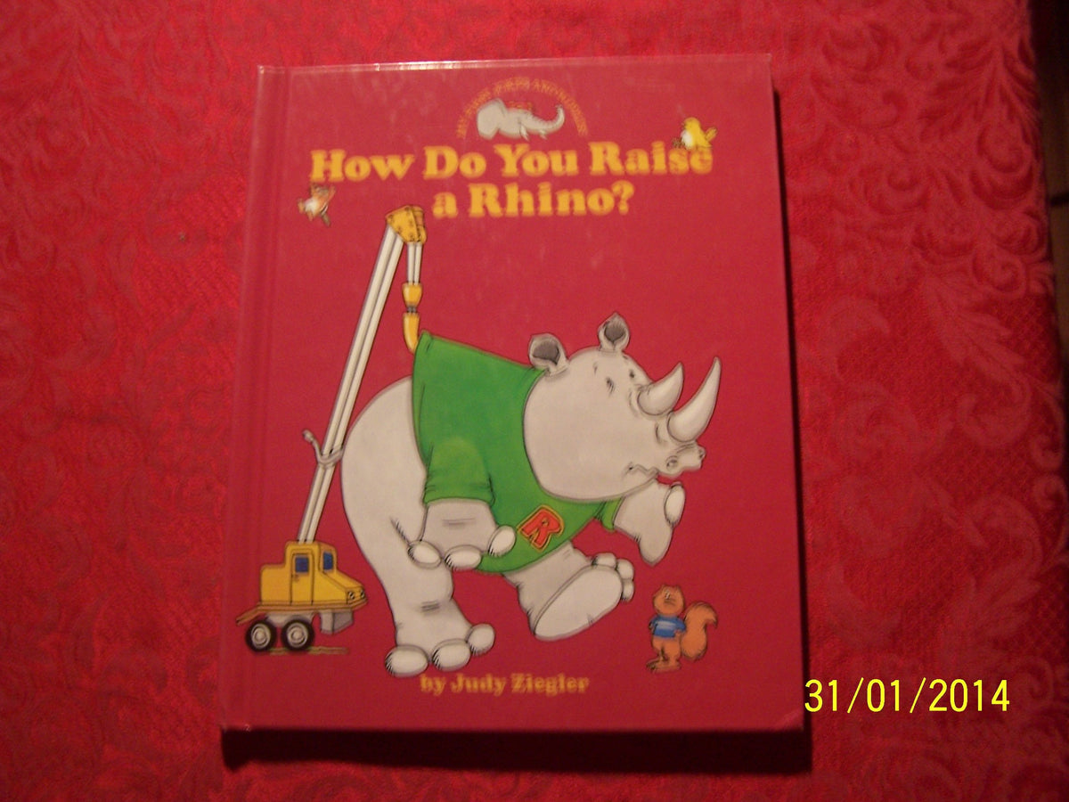 How Do You Raise a Rhino (My First Jokes and Riddles)