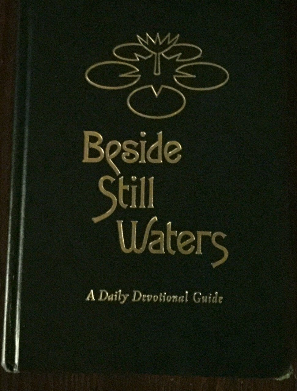 Beside Still Waters: Devotional Thoughts for Each Day of the Year