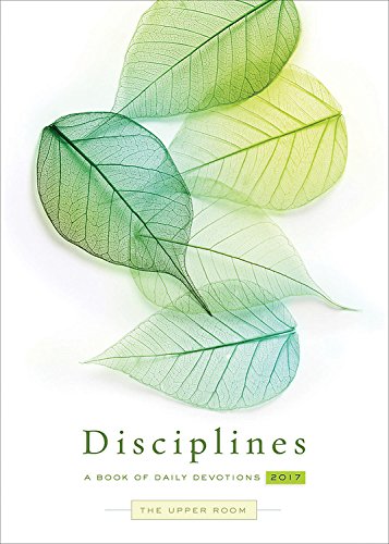 The Upper Room Disciplines 2017: A Book of Daily Devotions