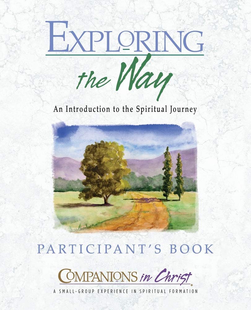 Exploring the Way, Participants Book: An Introduction to the Spiritual Journey (Companions in Christ)
