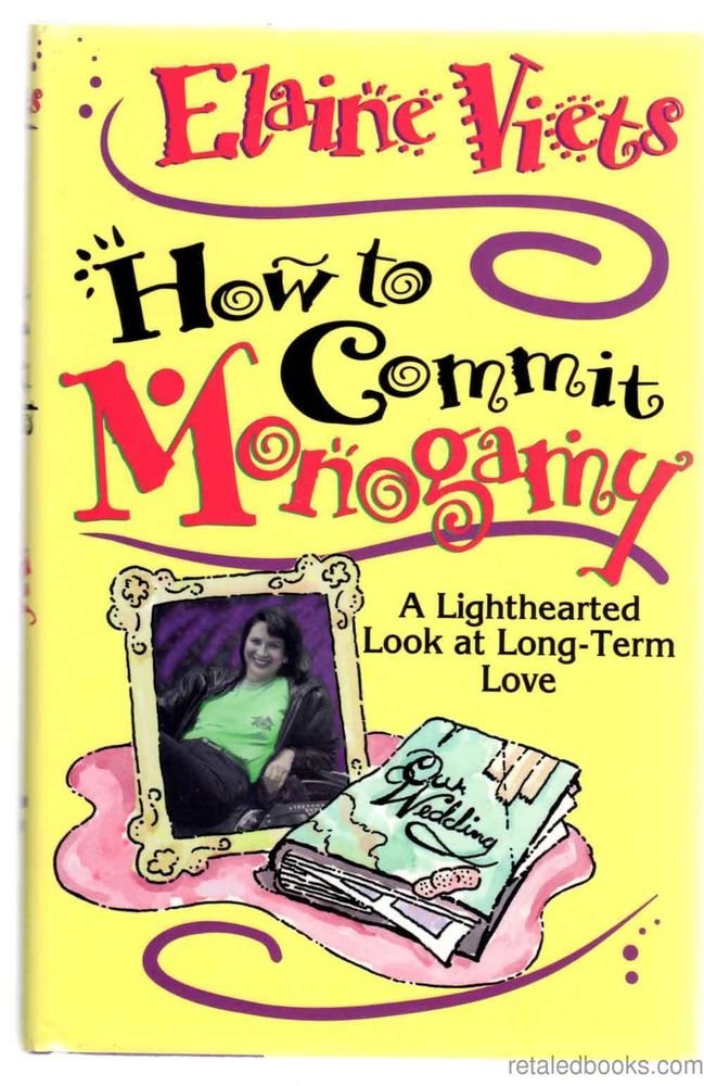 How to Commit Monogamy: A Lighthearted Look at Long-Term Love