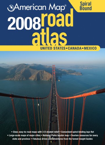 American Map 2008 United States Road Atlas: United States, Canada, Mexico