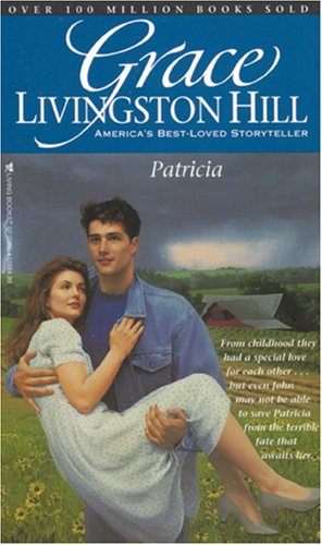 Patricia (Grace Livingston Hill #36)