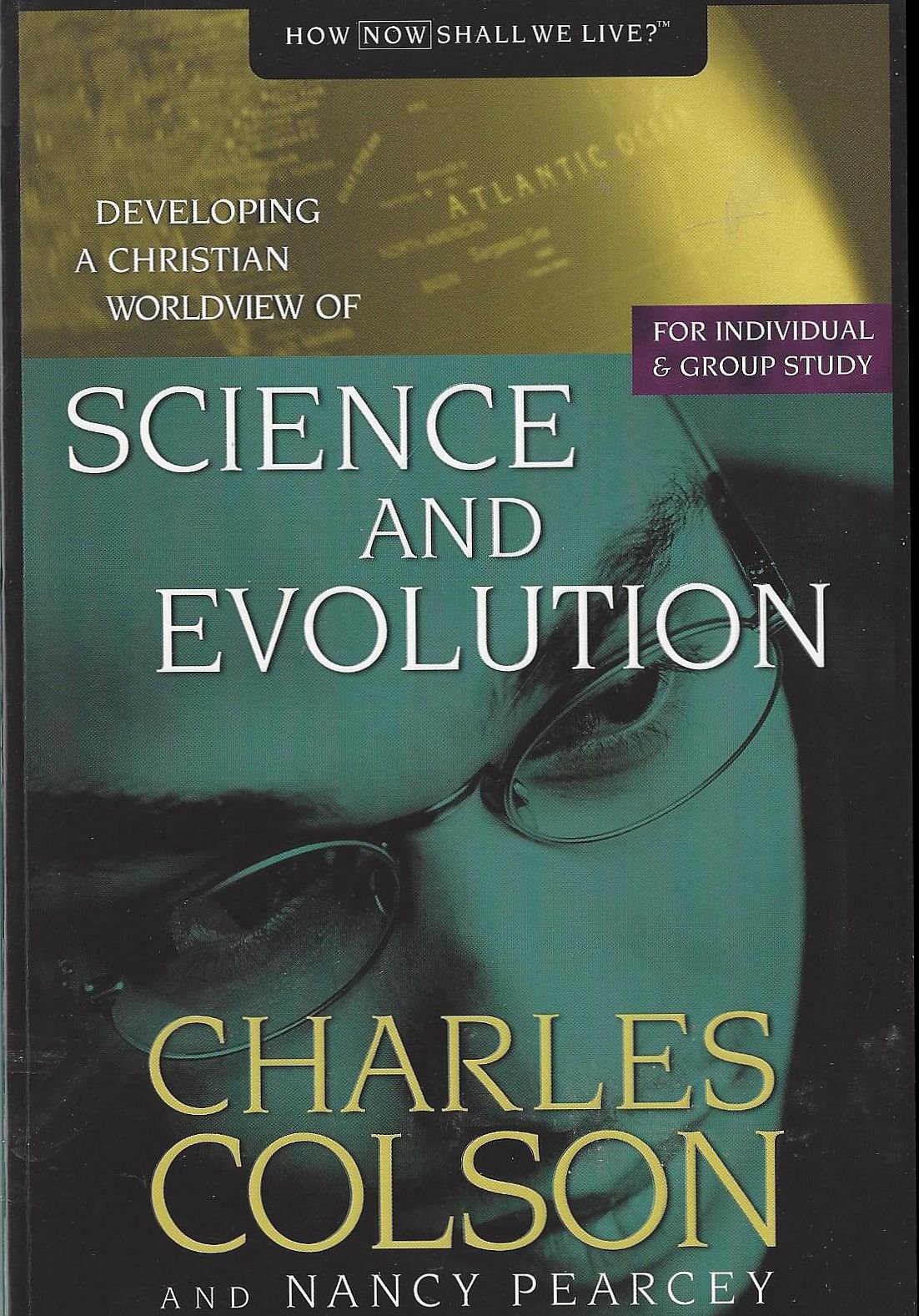 Science and Evolution: Developing a Christian Worldview of Science and Evolution