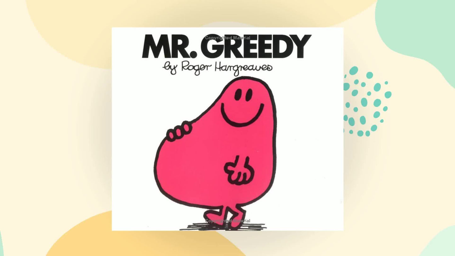 Mr. Greedy