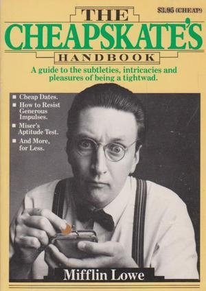 The Cheapskate's Handbook