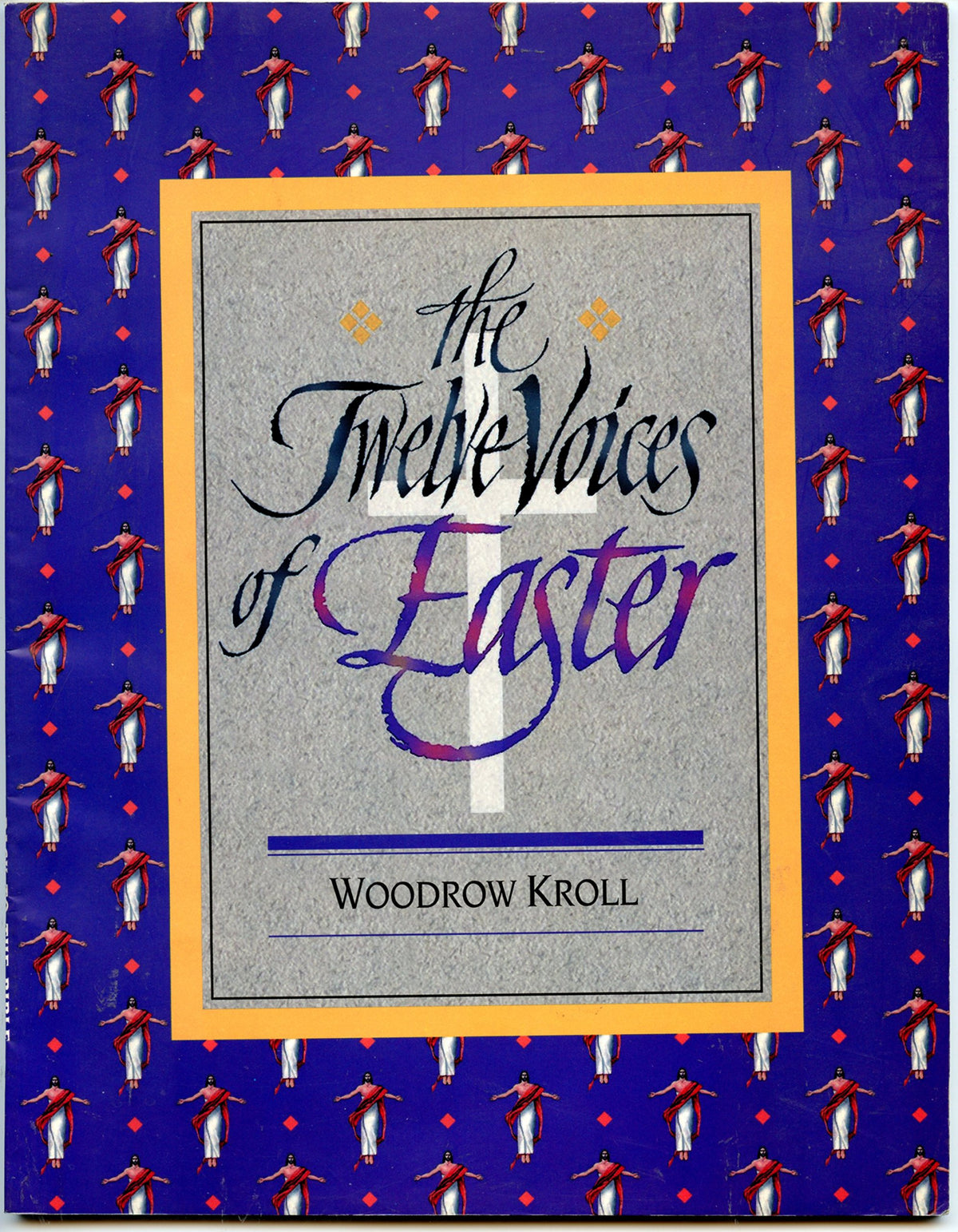 Twelve Voices of Easter:
