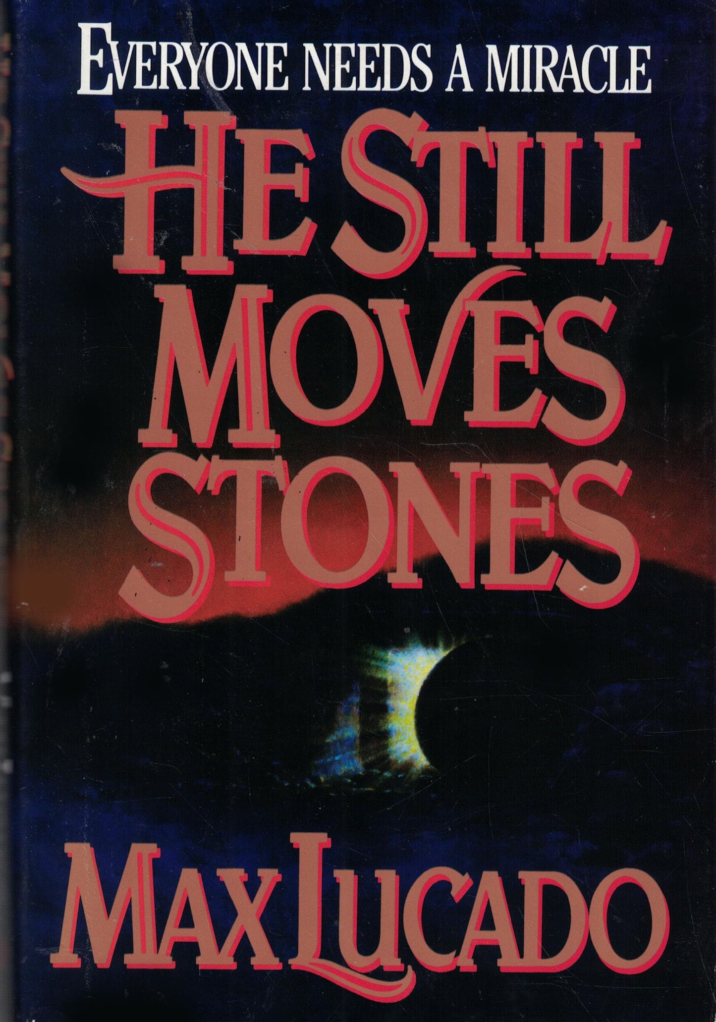 He Still Moves Stones