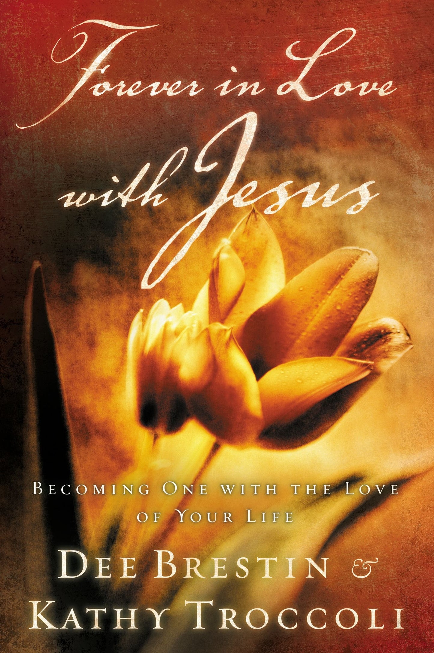 Forever in Love with Jesus