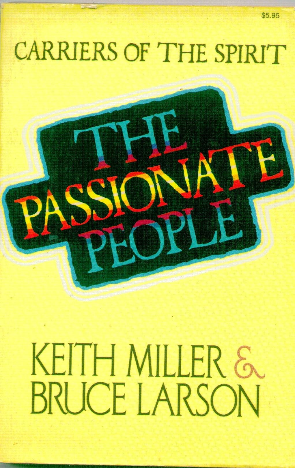 The Passionate People: Carriers of the Spirit