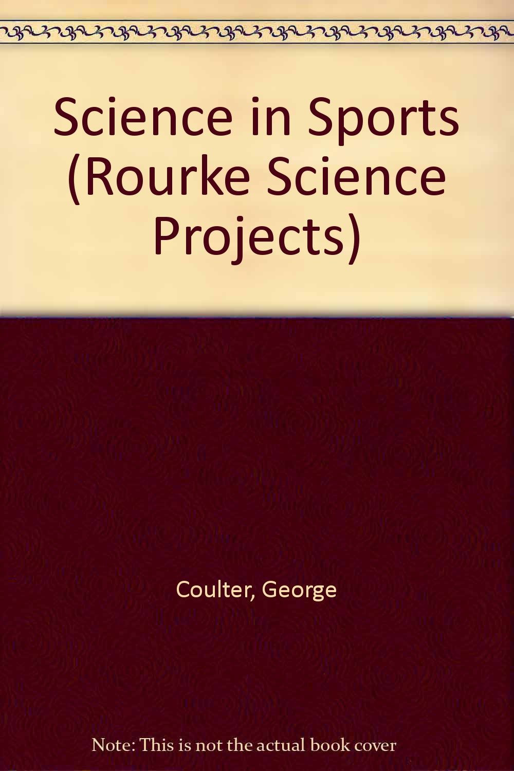 Science in Sports (Rourke Science Projects)