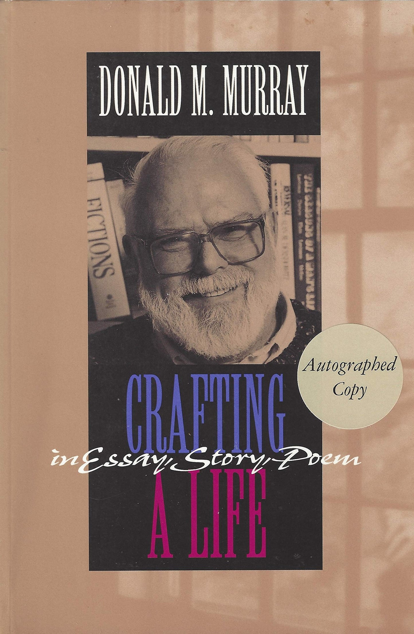 Crafting a Life in Essay, Story, Poem