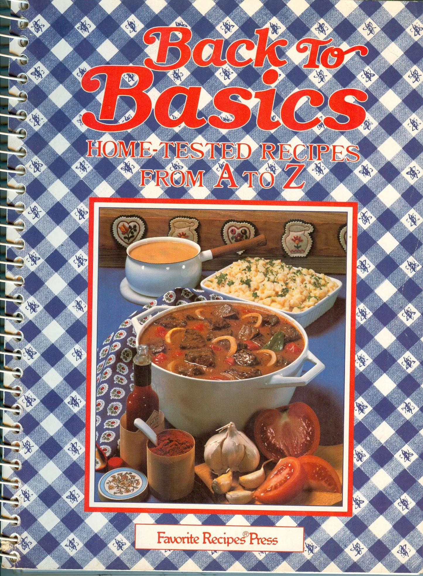 Back to Basics: Home Tested Recipes from A to Z