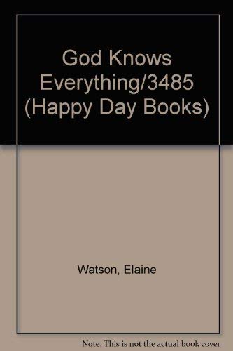 God Knows Everything/3485 (Happy Day Books)