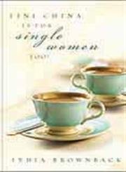 Fine China Is for Single Women Too