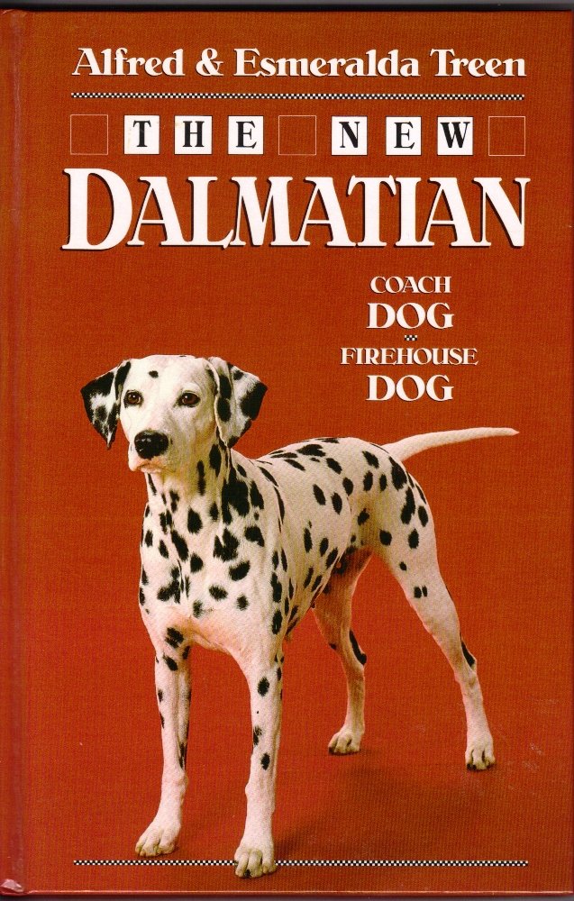 The New Dalmatian: Coach Dog : Firehouse Dog