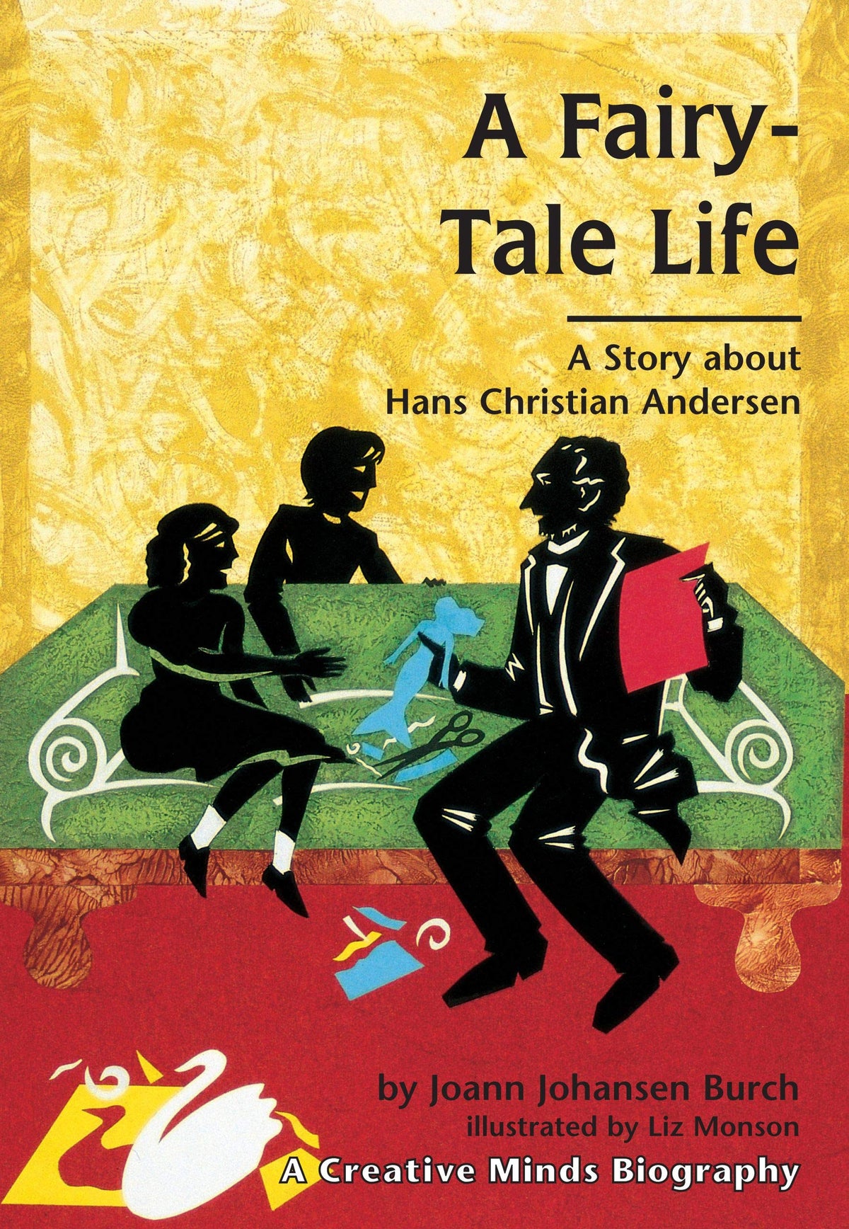 A Fairy-Tale Life: A Story About Hans Christian Andersen (Carolrhoda Creative Minds Book)