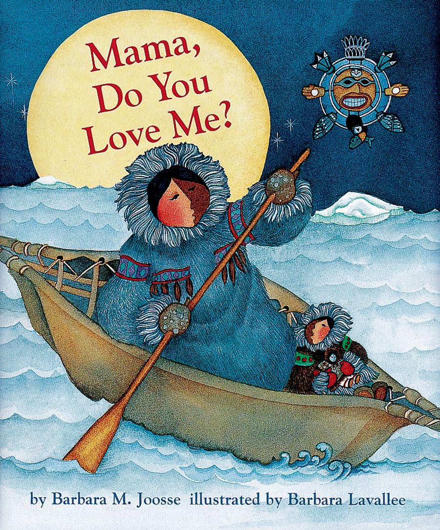 Mama, Do You Love Me?: (Books about Mother's Love, Mama and Baby Forever Book)