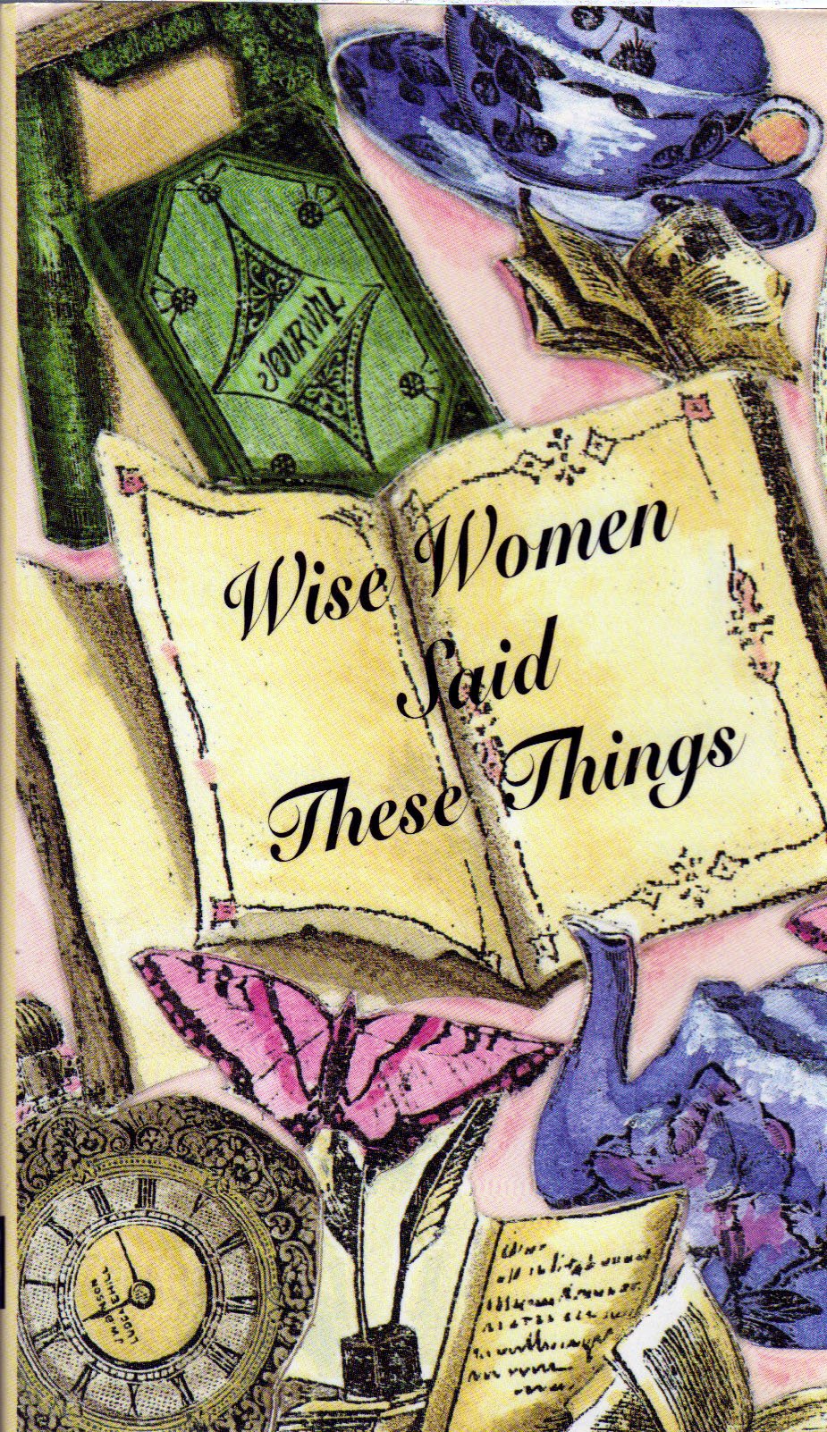 Wise Women Said These Things