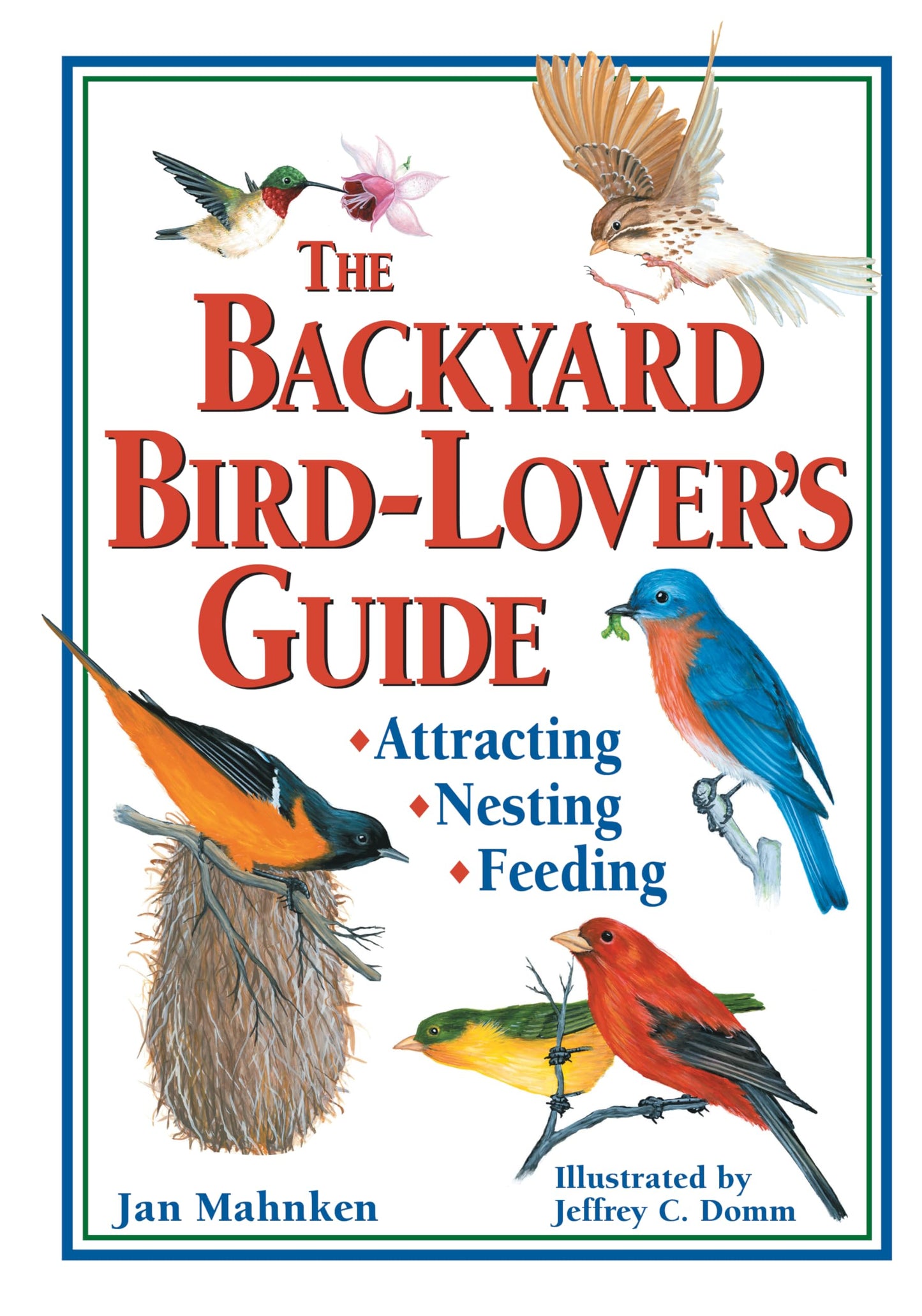 THE BACKYARD BIRD-LOVER'S GUIDE: