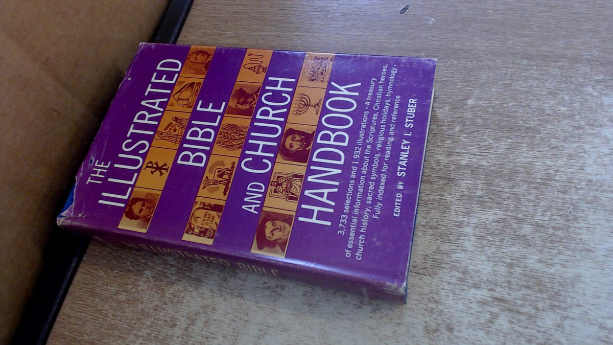 The illustrated Bible and church handbook