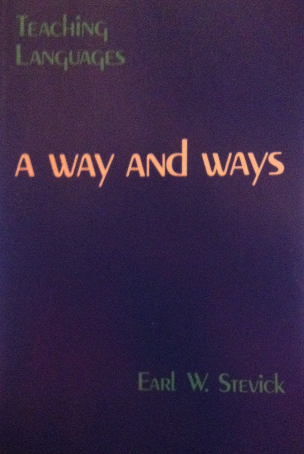 Teaching Languages: A Way and Ways