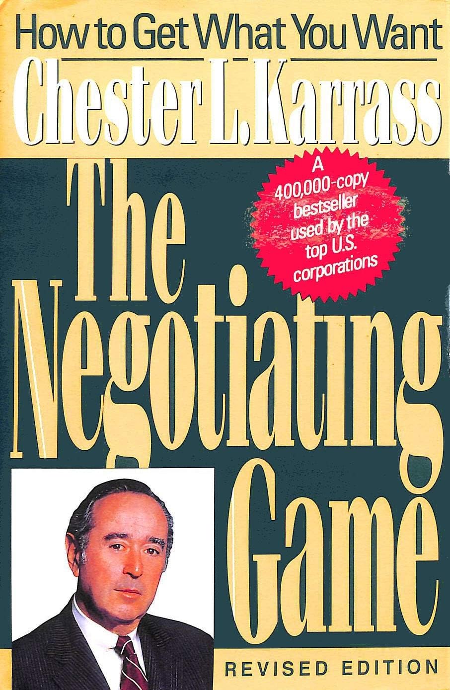 The Negotiating Game: How to Get What You Want - 6743
