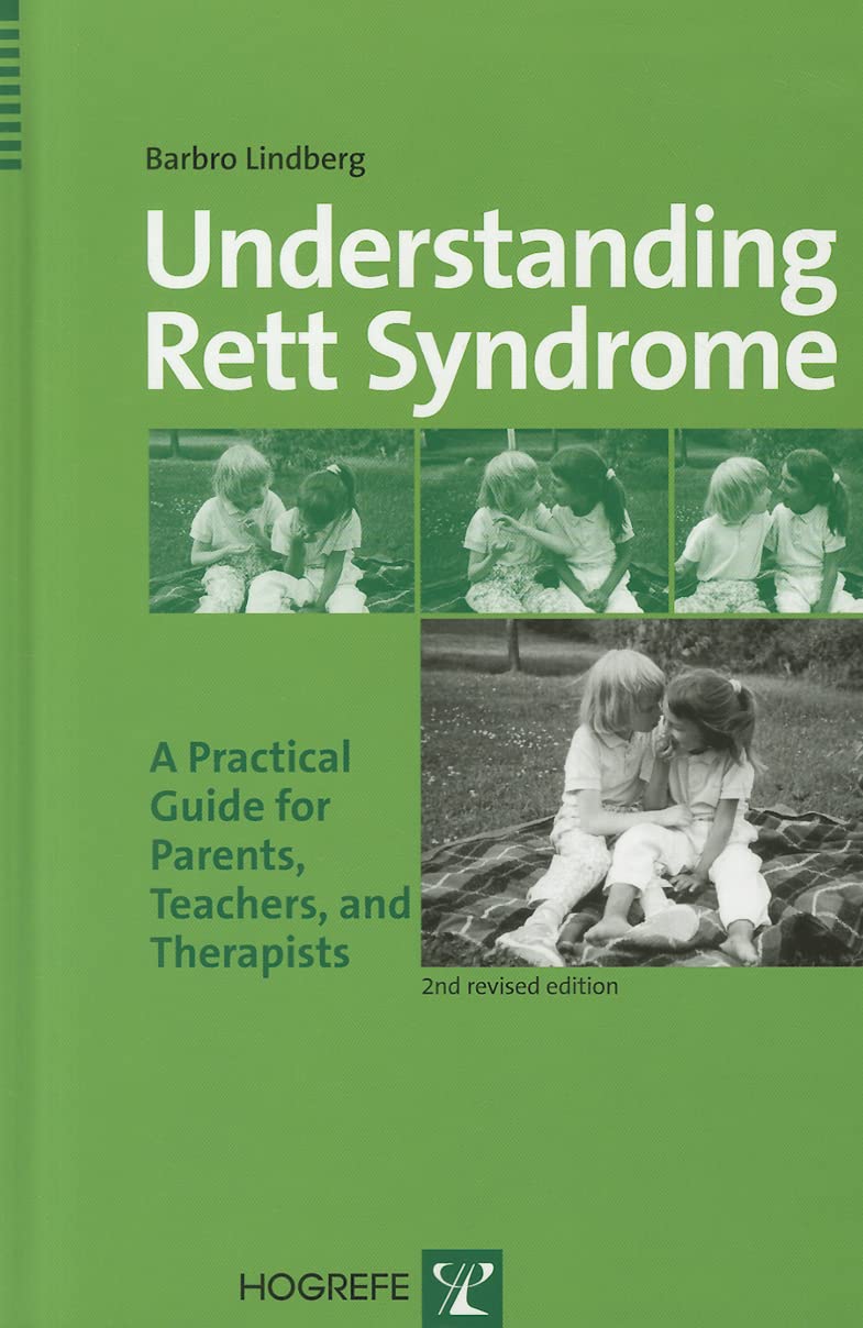 Understanding Rett Syndrome: A Practical Guide for Parents, Teachers, And Therapists