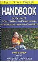 First Start Program: Handbook for the Care of Infants, Toddlers, and Young Children With Disabilities and Chronic Conditions